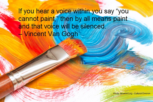 Vincent Van Gogh Quote - If you hear a voice -- be silenced - Browarddot org Cultural Division 20140626