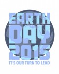 Our Turn to Lead T-shirt design Earth Day 2015