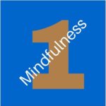 6 Ways to Better Engage in the Workplace - 1 Mindfulness