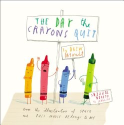 The Day the Crayons Quit – Drew Daywalt & Oliver Jeffers